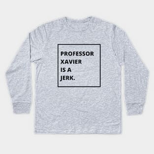 PX is a JERK Kids Long Sleeve T-Shirt